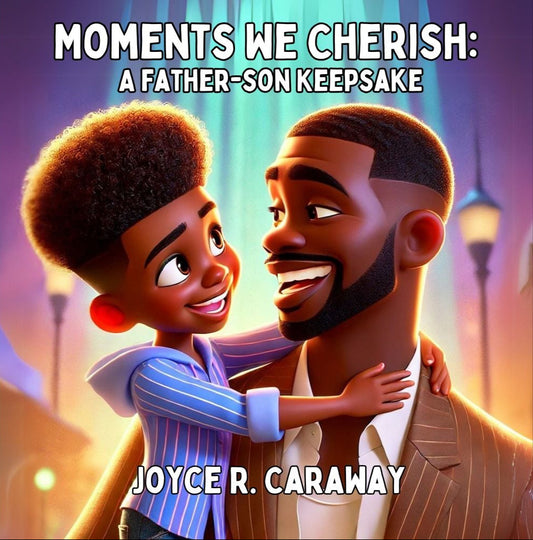 Moments We Cherish: A Father-Son Keepsake
